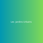 Les Jardins Urbains